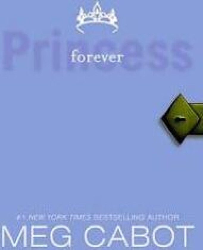 The Princess Diaries, Volume X: Forever Princess