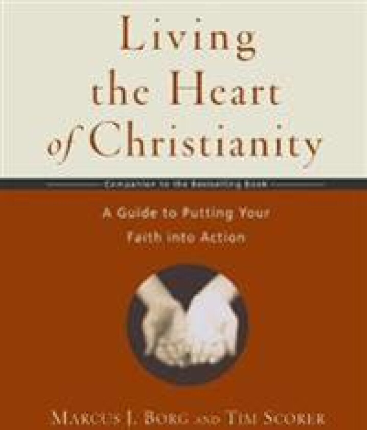 Living the Heart of Christianity