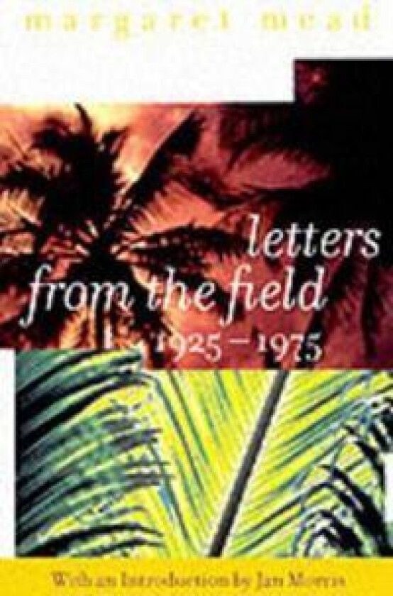 Letters from the Field 1925-1975