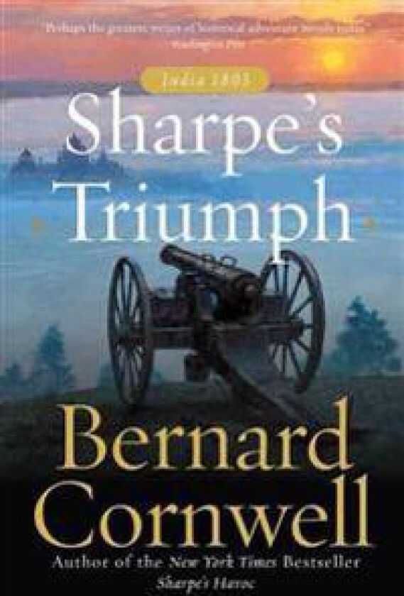 Sharpe's Triumph: The Battle of Assaye, September 1803