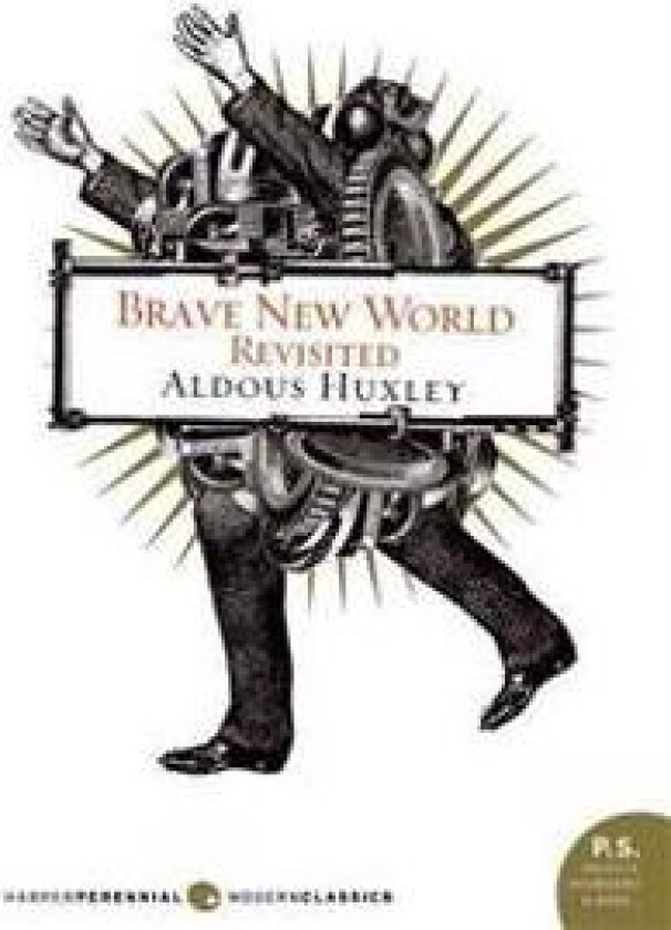 Brave New World Revisited
