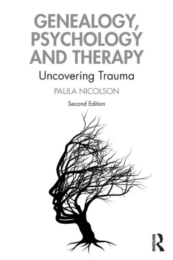Genealogy, Psychology and Therapy av Paula (University of London UK) Nicolson