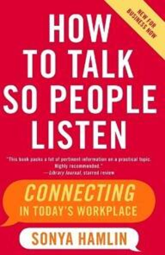 How to Talk So People Listen
