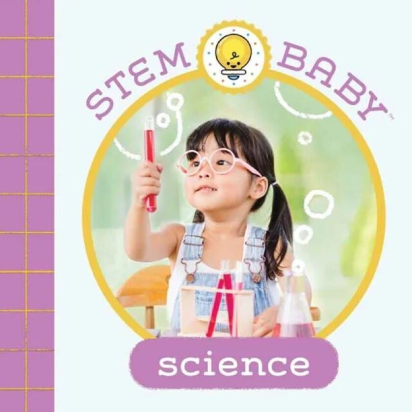 STEM Baby: Science av Dana Goldberg, Teresa Bonadiddio