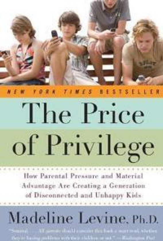 The Price of Privilege