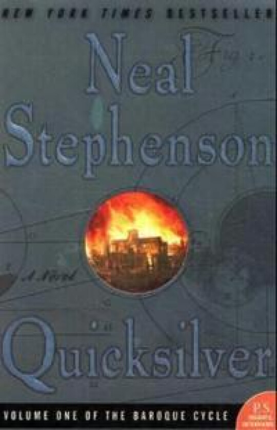 Quicksilver: Volume One of the Baroque Cycle