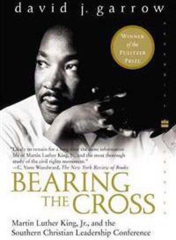 Bearing the Cross: Martin Luther King, Jr., and the Southern Christian Leadership Conference