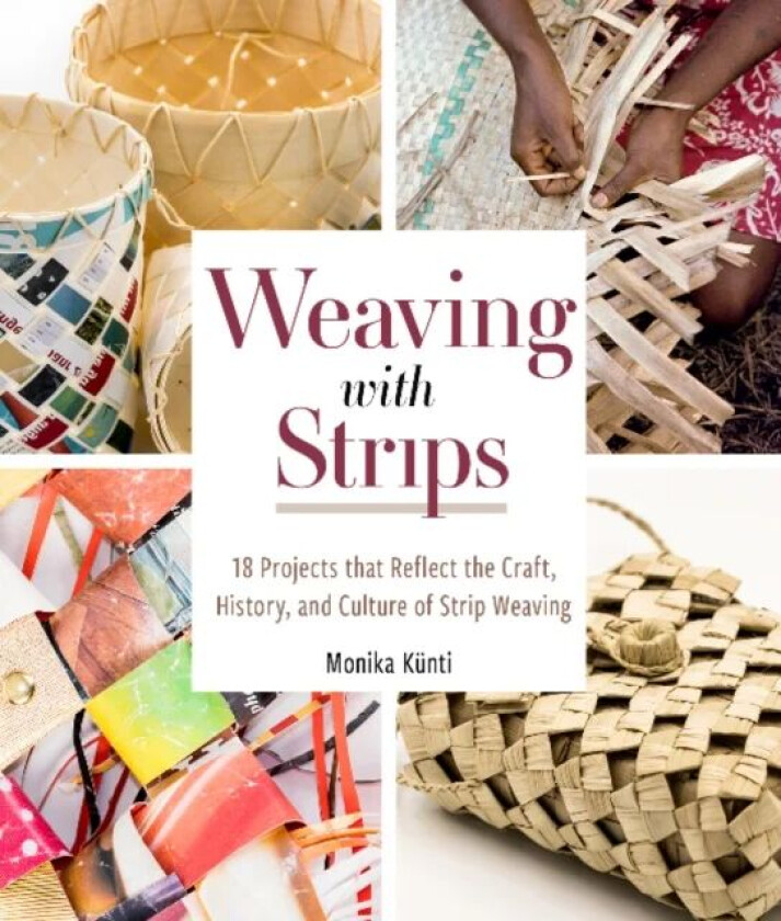 Weaving with Strips av Monika Kunti