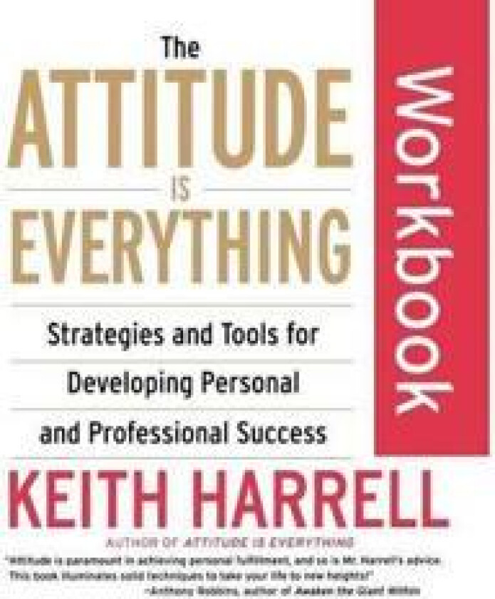 The Attitude Is Everything Workbook