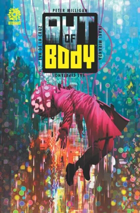 OUT OF BODY av Peter Milligan