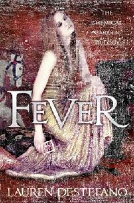 Fever (Chemical Garden 2)