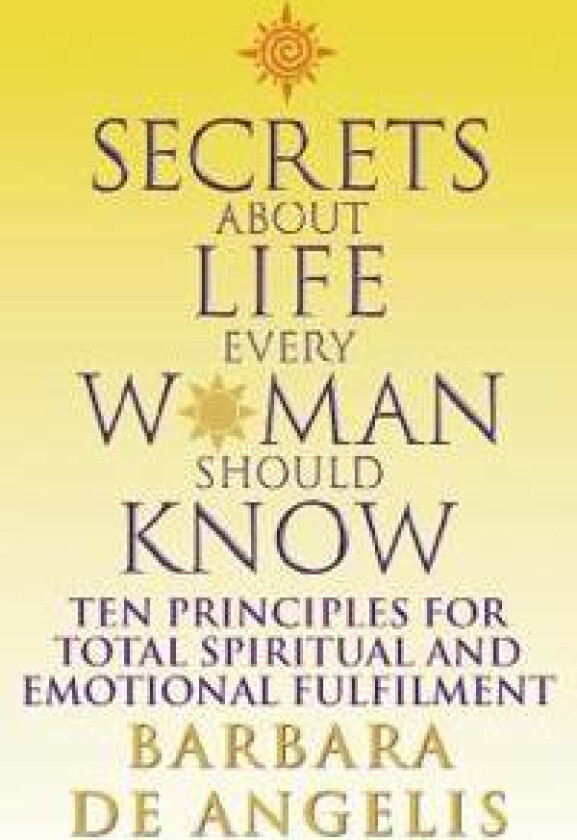 Secrets About Life Every Woman Should Know