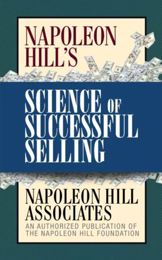 Napoleon Hill's Science of Successful Selling av Napoleon Hill Associates