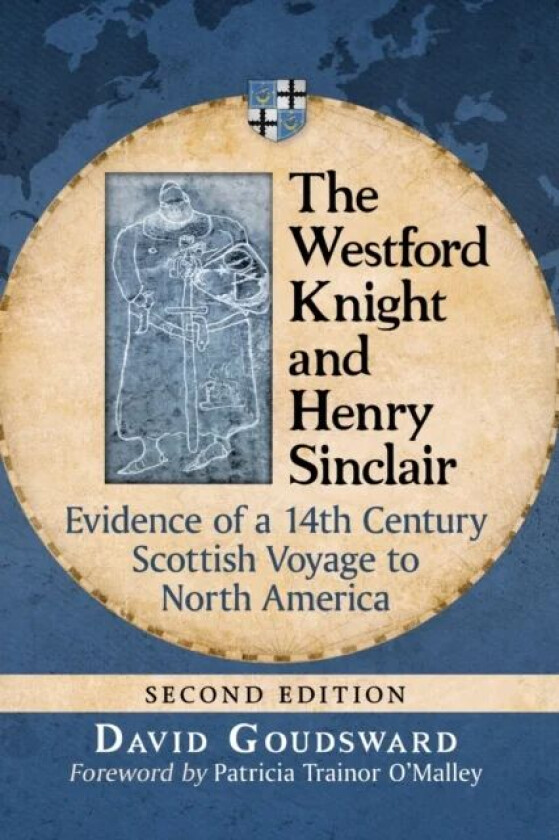 The Westford Knight and Henry Sinclair av David Goudsward