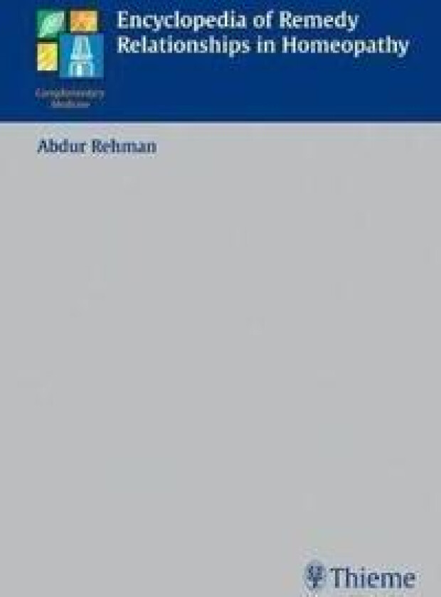 Encyclopedia of Remedy Relationships in Homoeopathy