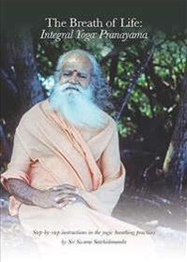 Breath of Life: Integral Yoga Pranayama