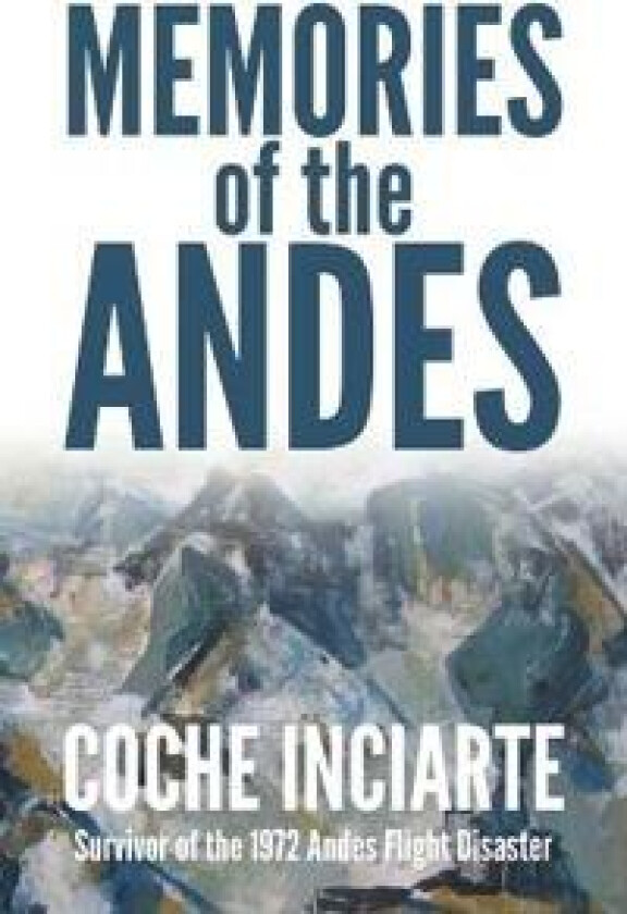Memories of the Andes