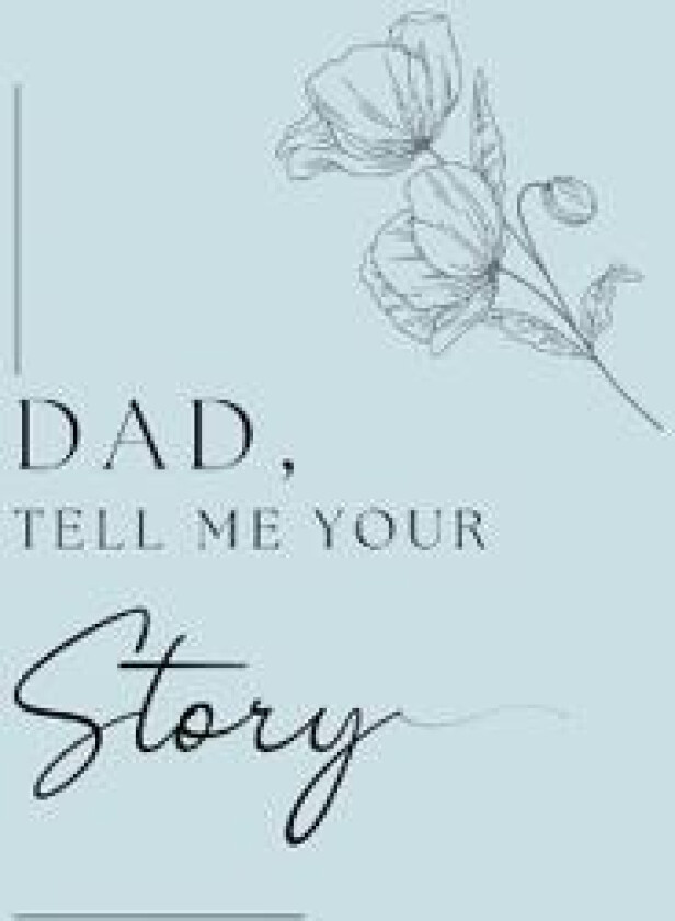 Dad, I want to hear your story (Hardback)