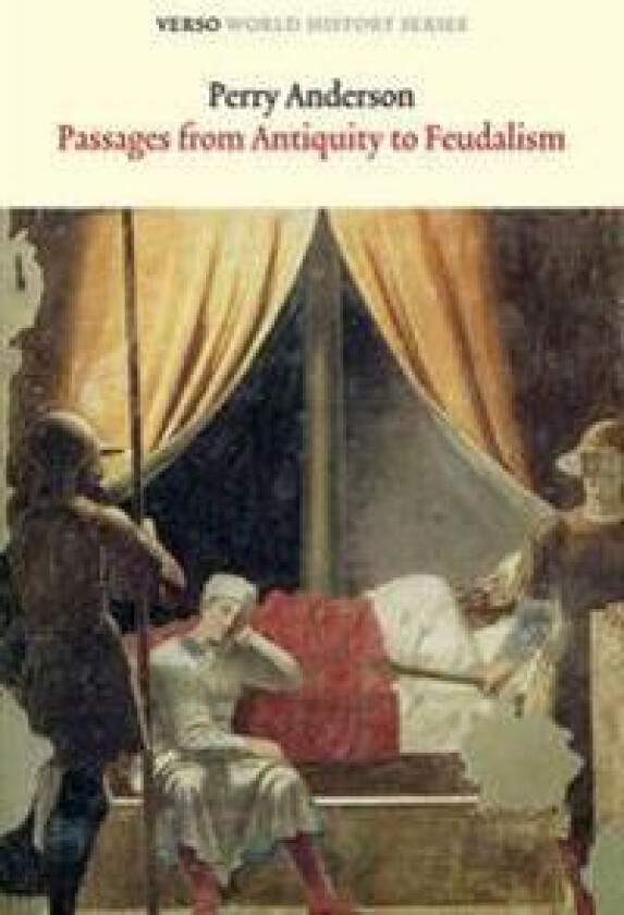 Passages from Antiquity to Feudalism