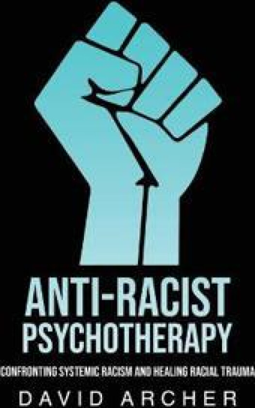 Anti-Racist Psychotherapy