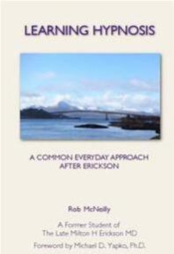 Learning Hypnosis: A Common Everyday Approach After Ericsson