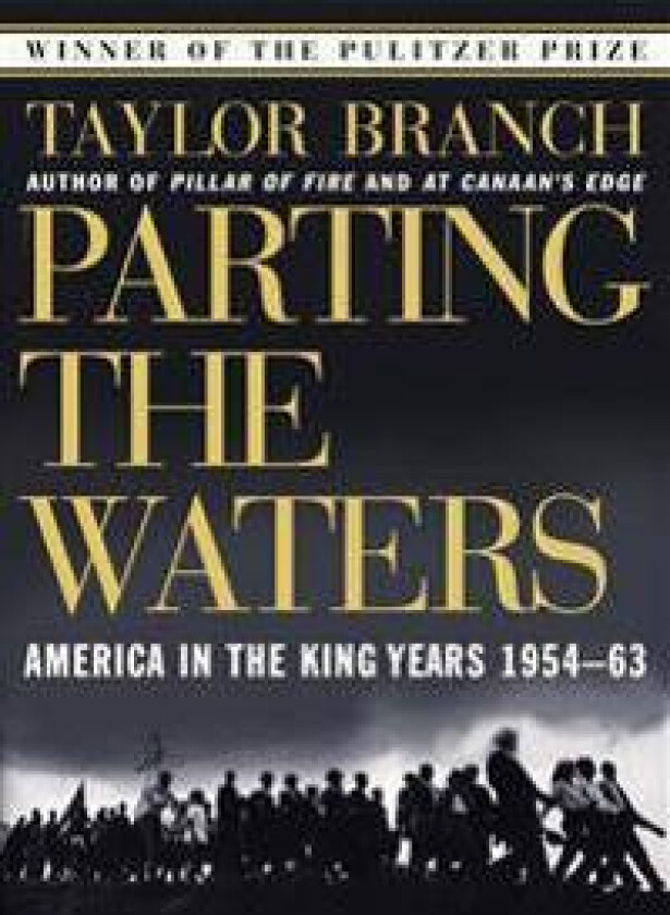Parting the Waters: America in the King Years 1954-63