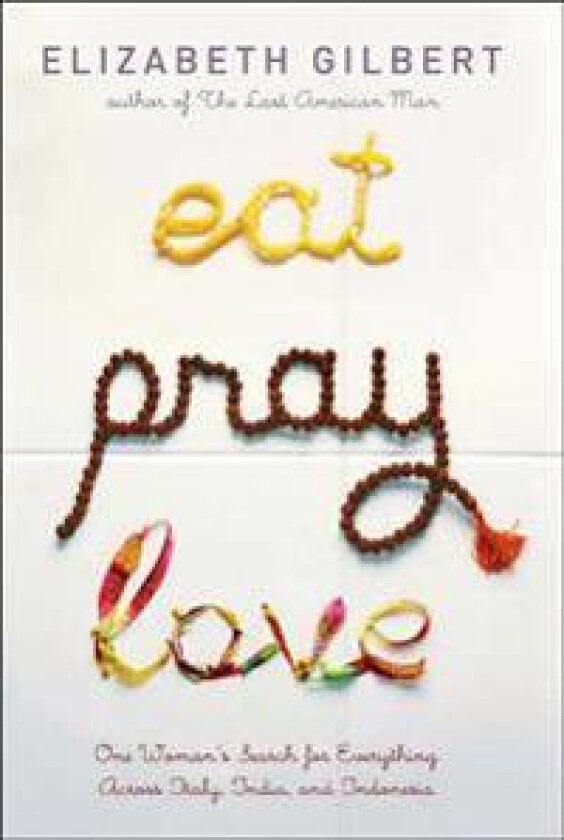 Eat, Pray, Love