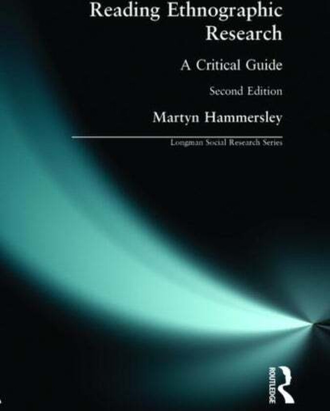Reading Ethnographic Research av Martyn (The Open University UK) Hammersley