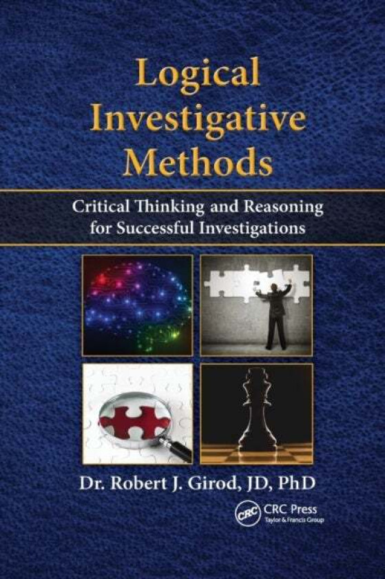 Logical Investigative Methods av Robert J. Girod
