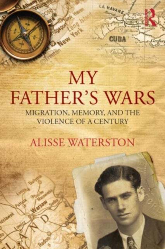 My Father's Wars av Alisse (CUNY John Jay USA) Waterston
