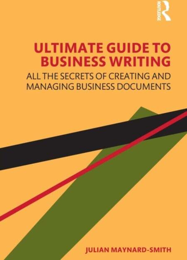 Ultimate Guide to Business Writing av Julian Maynard-Smith