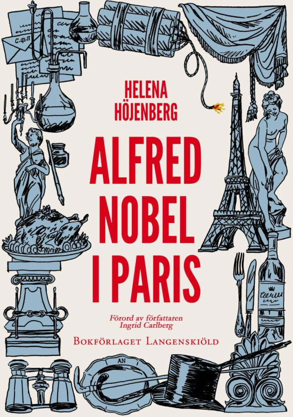 Alfred Nobel i Paris av Helena Höjenberg