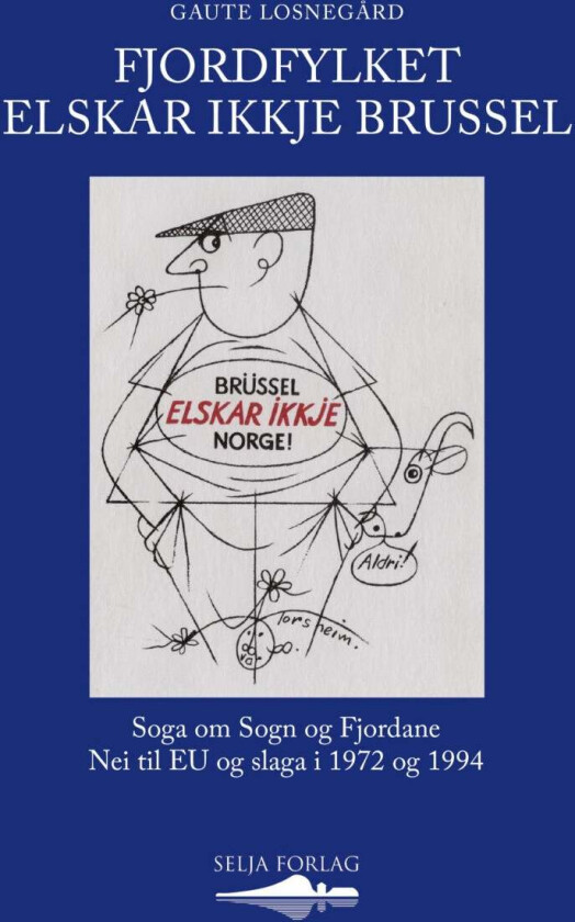 Fjordfylket elskar ikkje Brussel av Gaute Losnegård
