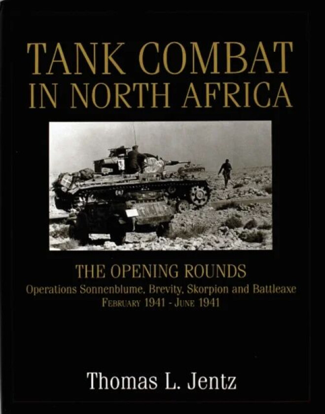 Tank Combat in North Africa av Thomas L. Jentz