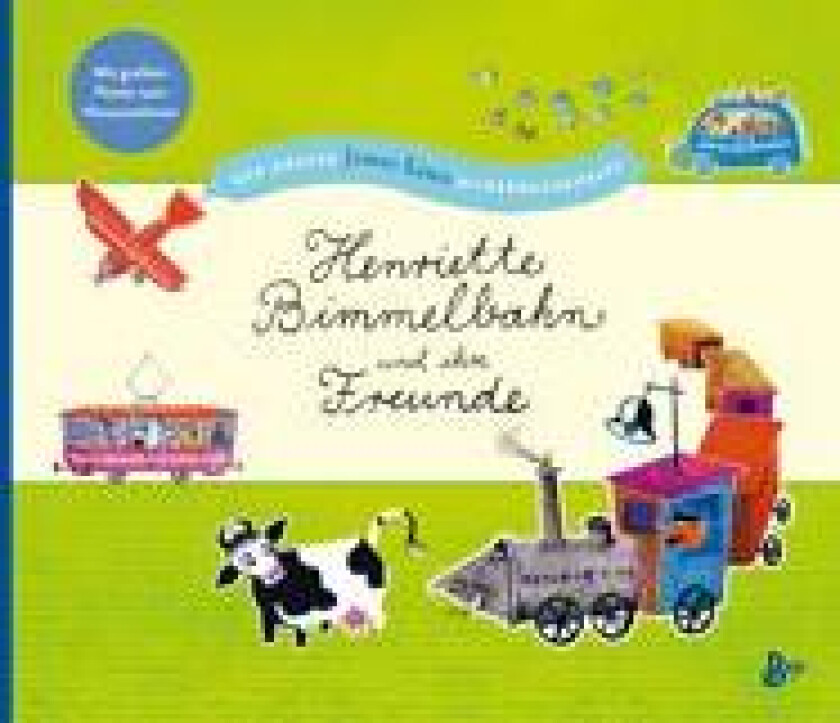 Henriette Bimmelbahn und ihre Freunde - Der große James Krüss Bilderbuchschatz