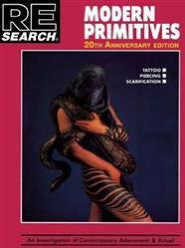 Modern Primitives: An Investigation of Contemporary Adornment & Ritual