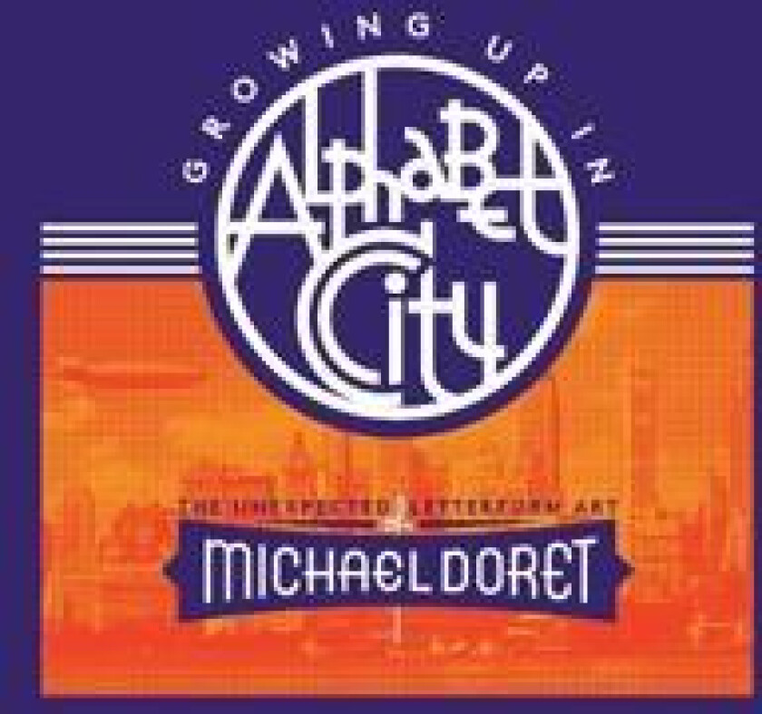 Growing Up in Alphabet City: The Unexpected Letterform Art of Michael Doret