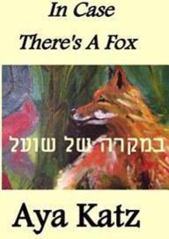 In Case There's a Fox: (Bilingual Edition)