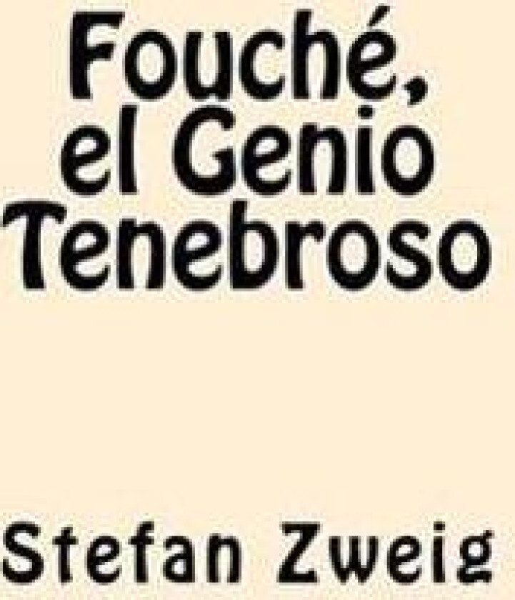 Fouche, El Genio Tenebroso