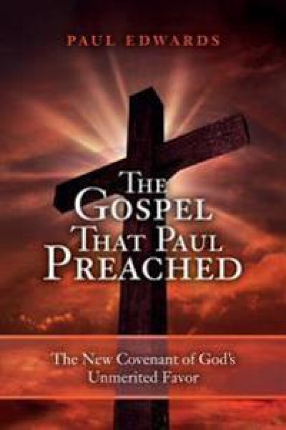 The Gospel That Paul Preached