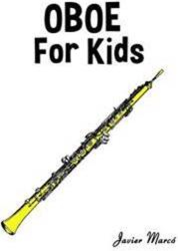 Oboe for Kids: Christmas Carols, Classical Music, Nursery Rhymes, Traditional & Folk Songs!