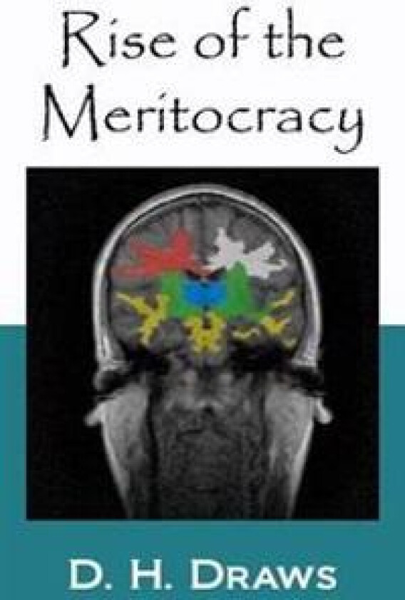 Rise of the Meritocracy