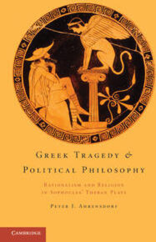 Greek Tragedy and Political Philosophy