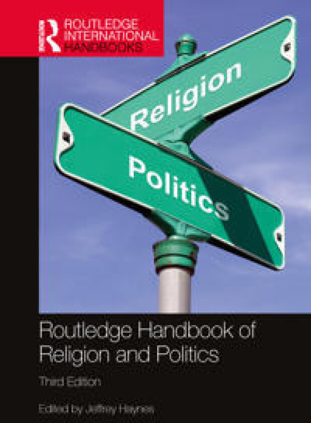 Routledge Handbook of Religion and Politics