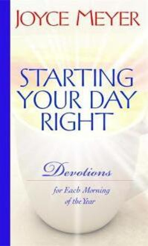 Starting Your Day Right: Devotions
