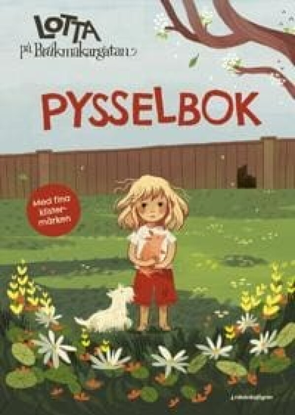 Lotta på Bråkmakargatan pysselbok : med klistermärken