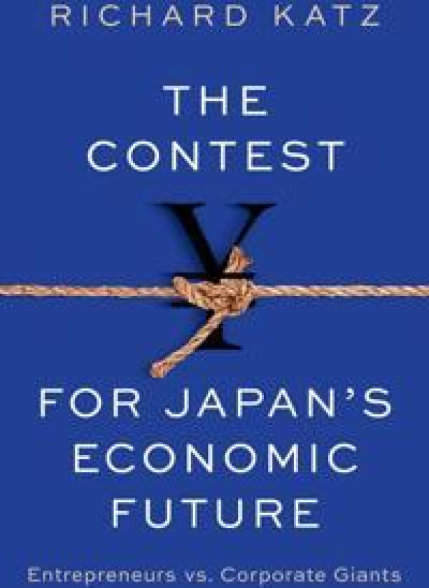 The Contest for Japan's Economic Future