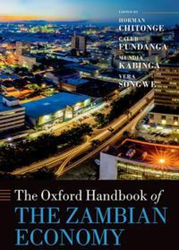 The Oxford Handbook of the Zambian Economy