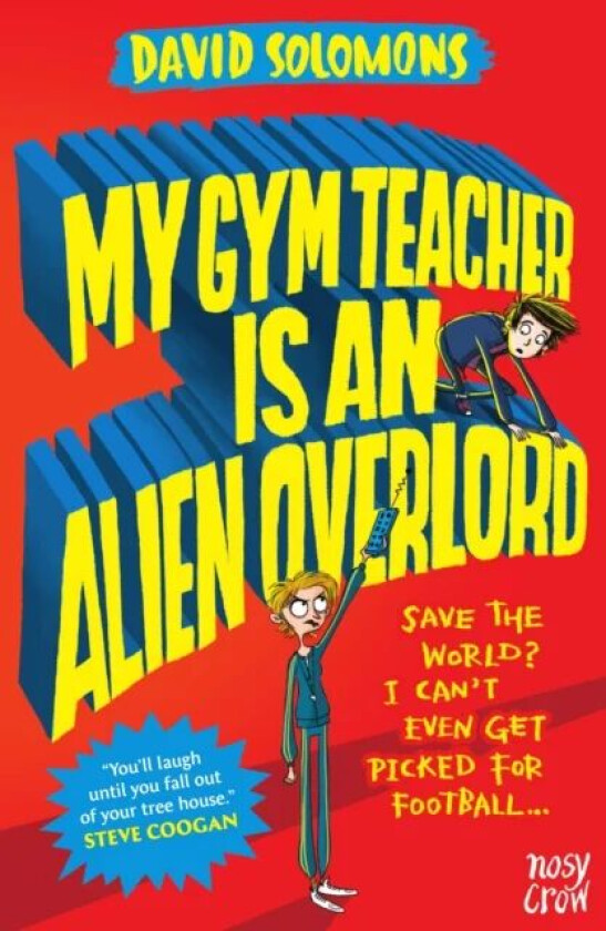 My Gym Teacher Is an Alien Overlord av David Solomons