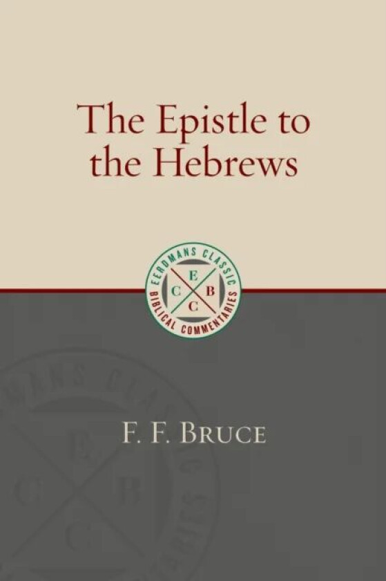 Epistle to the Hebrews av F. F. Bruce